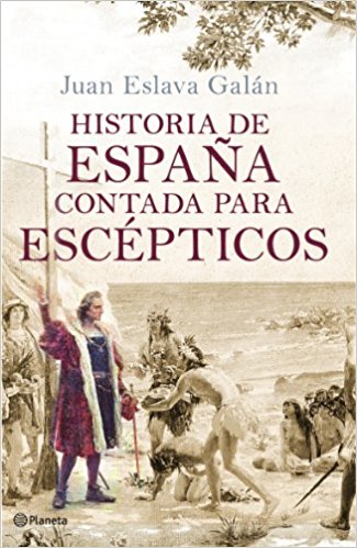 HistoriaDeEspañaContadaParaExcepticos
